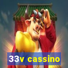 33v cassino